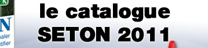 Recevez gratuitement le catalogue seton 2011