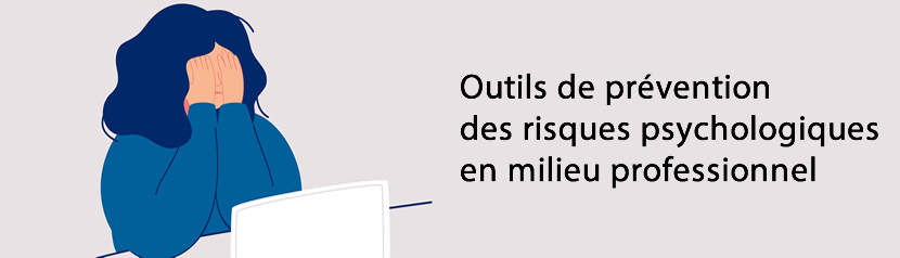 Covid-19 : prévention des risques psychologiques en milieu professionnel