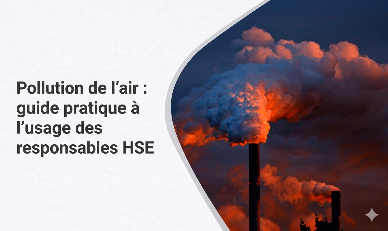 Pollution de l’air : guide pratique à l'usage des responsables HSE