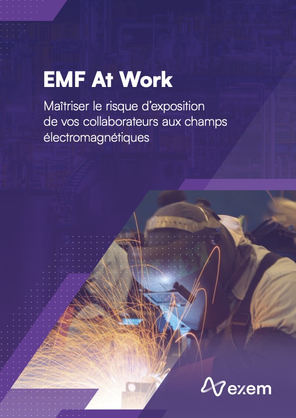 EMF At Work / Maîtriser le risque d'exposition de vos collaborateurs aux champs électromagnétiques